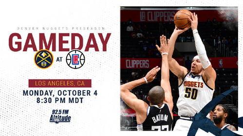 NBA季前赛 掘金vs快船,精彩对决一触即发！”